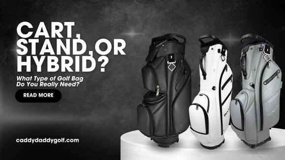 Three RevCore golf bags from CaddyDaddy displayed on pedestals with text overlay: Cart, Stand, or Hybrid? What Type of Golf Bag Do You Really Need?
