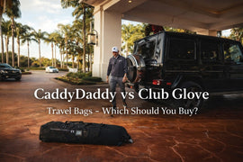 Blog cover image showing a golfer walking toward a black CaddyDaddy travel bag beside a Mercedes SUV at a resort entrance, with overlay text reading “CaddyDaddy vs Club Glove Travel Bags – Which Should You Buy?”