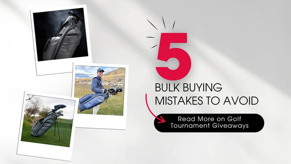 Golf Tournament Giveaways: 5 Bulk Buying Mistakes to Avoid - CaddyDaddy